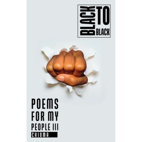 (영문도서) Poems for My People III: Black to Black Paperback, Art Cartel Inc, English, 9781737582229