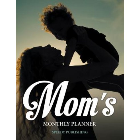 Mom''s Monthly Planner Paperback, Speedy Kids, English, 9781681854564