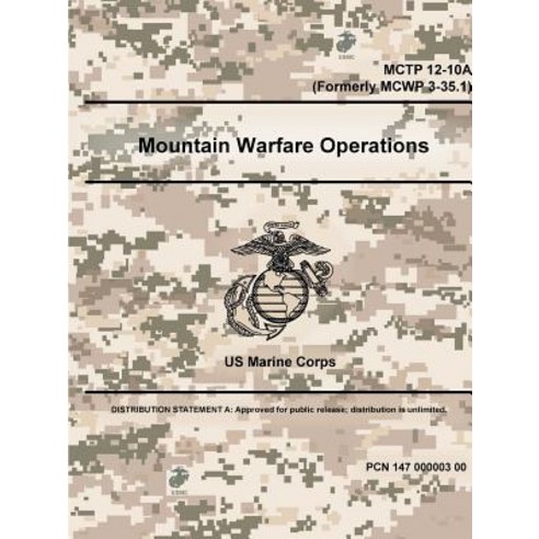 (영문도서) Mountain Warfare Operations - MCTP 12-10A (Formerly MCWP 3-35.1) Paperback, Lulu.com, English, 9780359097753