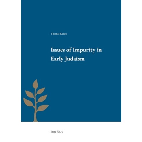 (영문도서) Issues of Impurity in Early Judaism Paperback, Enskilda Hogskolan Stockholm, English, 9789188906168