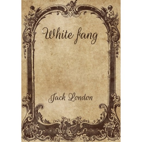 White fang Paperback, Independently Published, English, 9798701871449