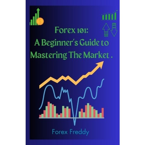 (영문도서) Forex trading 101 Paperback, Independently Published, English ...