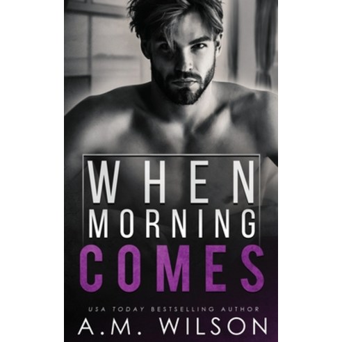 When Morning Comes Paperback, Independently Published