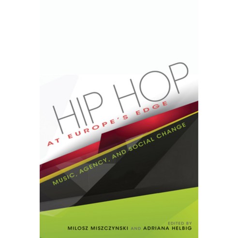 (영문도서) Hip Hop at Europe''s Edge: Music Agency and Social Change Paperback, Indiana University Press, English, 9780253023049