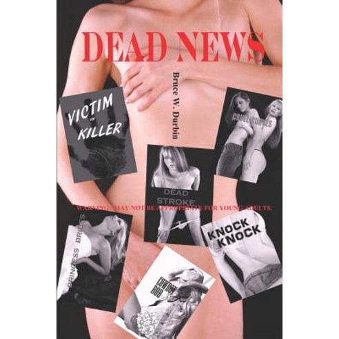 (영문도서) Dead News Paperback, Independently Published, English, 9781980718628