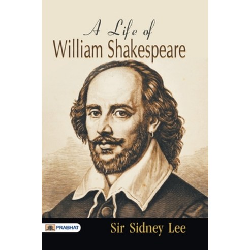 (영문도서) A Life of William Shakespeare Paperback, Prabhat Prakashan, English, 9789352661718