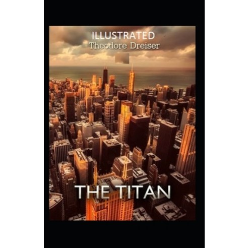 The Titan Illustrated Paperback, Independently Published, English, 9798584631468