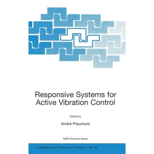 (영문도서) Responsive Systems for Active Vibration Control Hardcover, Kluwer Academic Publishers, English, 9781402008979