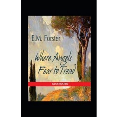 (영문도서) Where Angels Fear to Tread Illustrated Paperback, Independently Published, English, 9798515543471