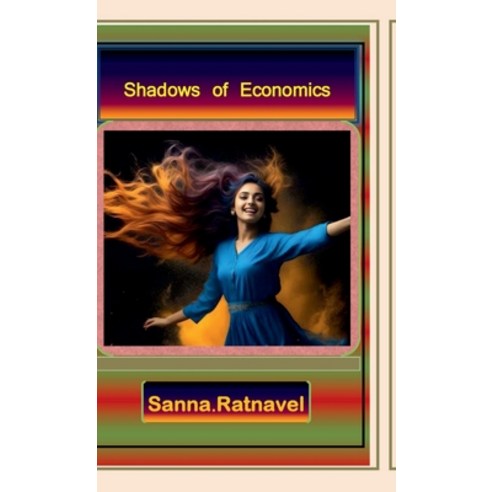 (영문도서) Shadows of Economics: In Poetic Form Hardcover, Notion Press, English, 9798896102472