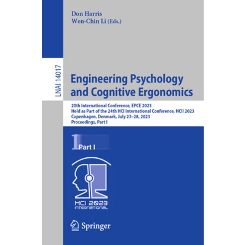 (영문도서) Engineering Psychology and Cognitive Ergonomics: 20th International Conference Epce 2023 He... Paperback, Springer, English, 9783031353918