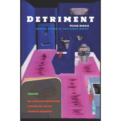 (영문도서) Detriment: Prison Memoir Paperback, Mdp Publishing, English, 9781739595173