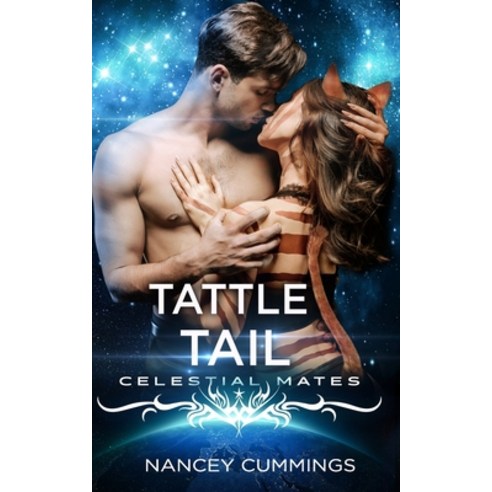 (영문도서) Tattle Tail: Celestial Mates Paperback, Independently Published