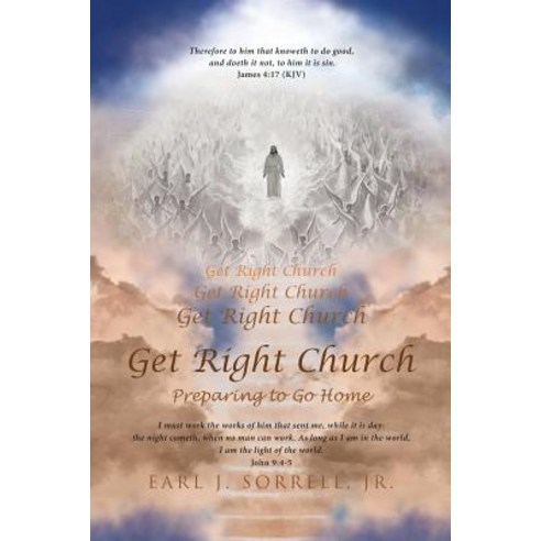 (영문도서) Get Right Church: Preparing to Go Home Paperback, Christian Faith Publishing,..., English, 9781641144032