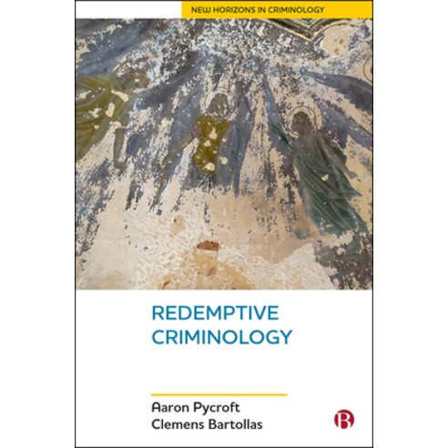 (영문도서) Redemptive Criminology Hardcover, Bristol University Press, English, 9781529203530