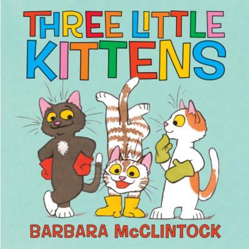 The Three Little Kittens Hardcover, Scholastic Press