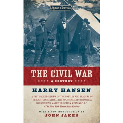 (영문도서) The Civil War: A History Mass Market Paperbound, Signet Book, English, 9780451531667