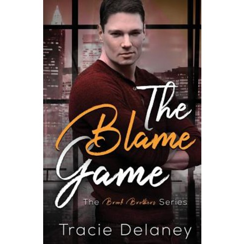 The Blame Game: A Brook Brothers Novel Paperback, Independently Published, English, 9781983323058