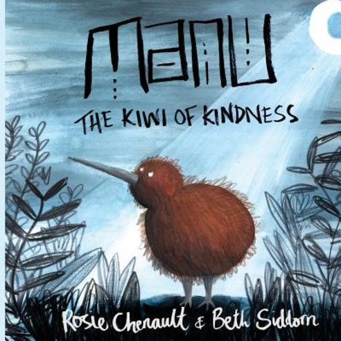 Manu the Kiwi of Kindness Paperback, Createspace Independent Publishing Platform