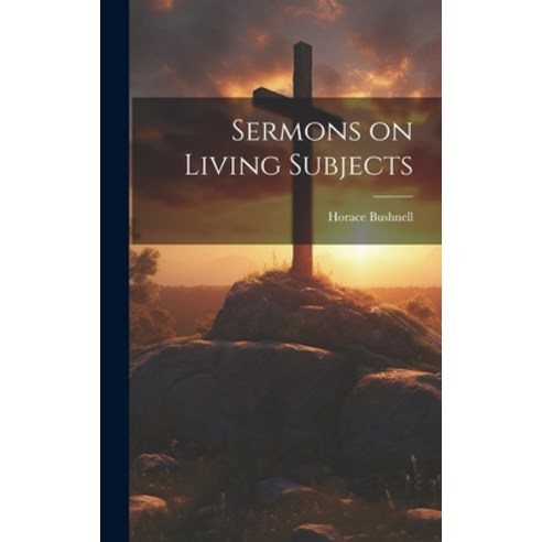 (영문도서) Sermons on Living Subjects Hardcover, Legare Street Press, English, 9781020898655