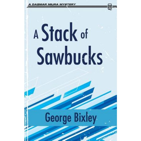 (영문도서) A Stack of Sawbucks Paperback, Dagmar Miura, English, 9781942267652