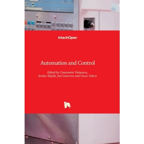 (영문도서) Automation and Control Hardcover, Intechopen, English, 9781839627132