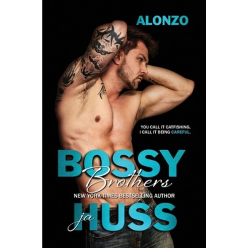 Bossy Brothers: Alonzo Hardcover, Author Ja Huss