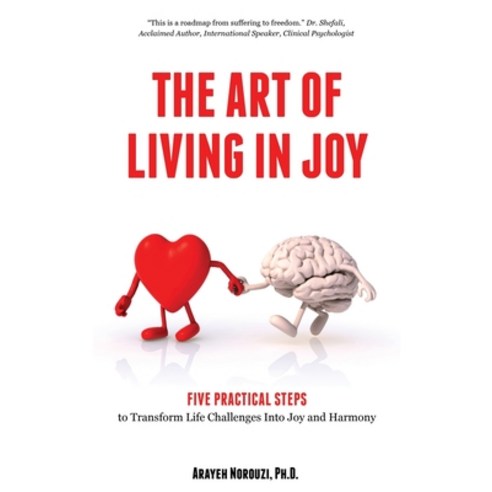 (영문도서) The Art of Living in Joy Paperback, Dr. Arayeh Norouzi, English, 9780578649054