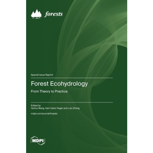 (영문도서) Forest Ecohydrology: From Theory to Practice Hardcover, Mdpi AG, English, 9783036596365