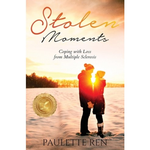(영문도서) Stolen Moments: Coping With Loss From Multiple Sclerosis Paperback, Author Paulette Ren, English, 9781958626269