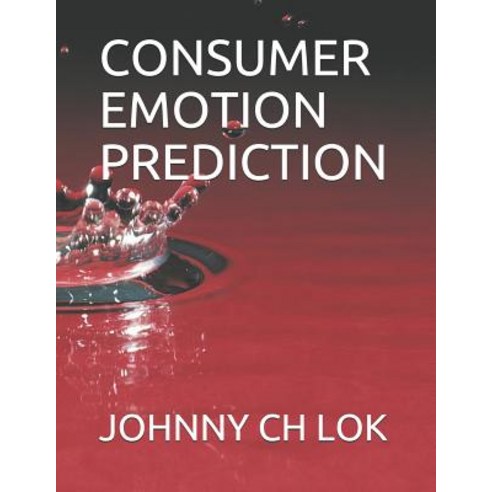 Consumer Emotion Prediction Paperback, Independently Published, English, 9781074302047