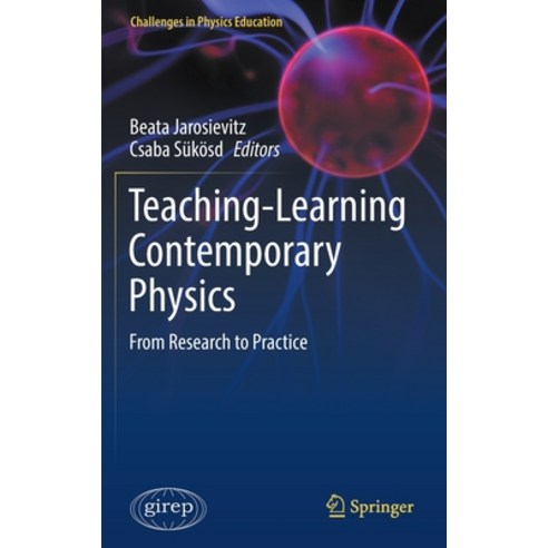 (영문도서) Teaching-Learning Contemporary Physics: From Research to Practice Hardcover, Springer, English, 9783030787196