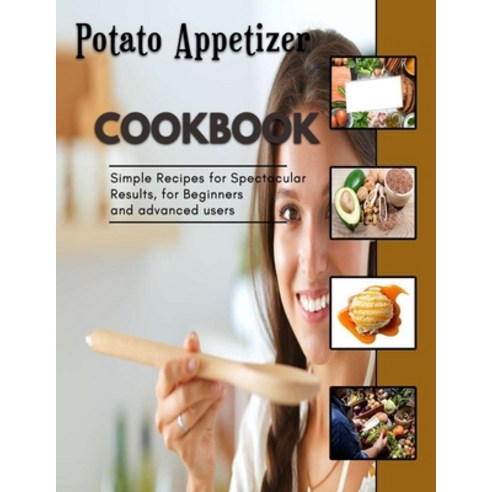 (영문도서) Potato Appetizer: Shrimp Appetizer Recipes Paperback, Independently Published, English, 9798361948246