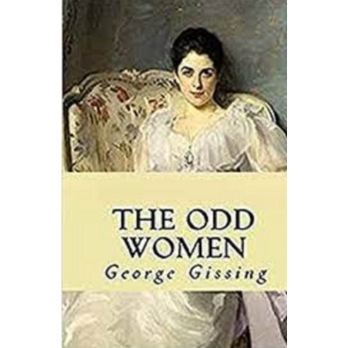 (영문도서) The Odd Women Illustrated Paperback, Independently Published, English, 9798512844311