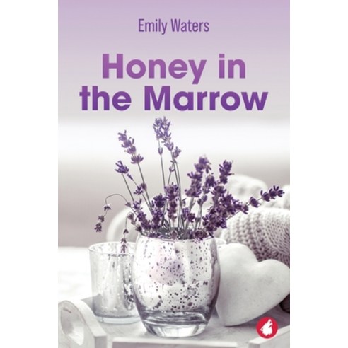 (영문도서) Honey in the Marrow Paperback, Ylva Verlag E.Kfr., English, 9783963247248
