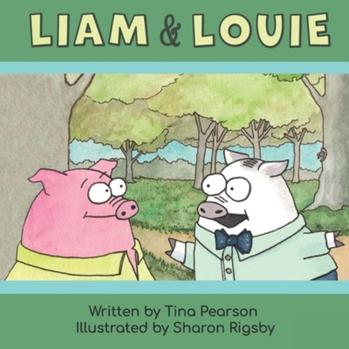 (영문도서) Liam and Louie Paperback, Independently Published, English, 9798764953922