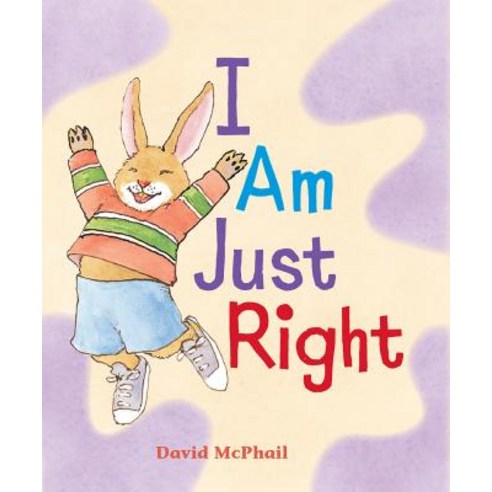 I Am Just Right Hardcover, Holiday House