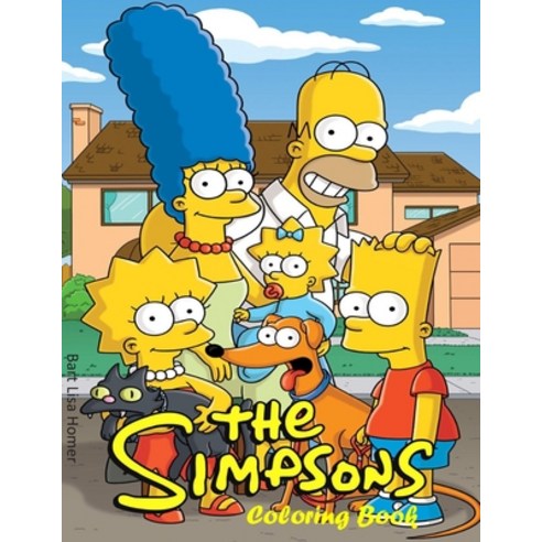 (영문도서) The Simpsons Coloring Book: Amazing Coloring Book for Kids and Adults. Over 50 Coloring Pages Full o... Paperback, Independently Published