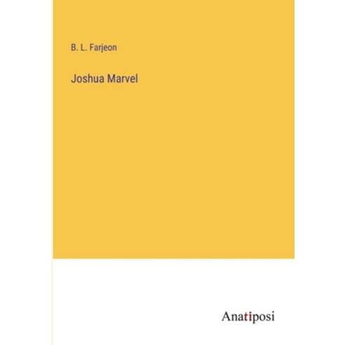 (영문도서) Joshua Marvel Paperback, Anatiposi Verlag, English, 9783382138028