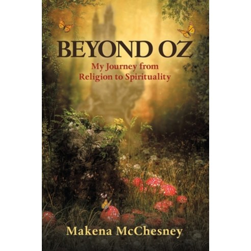 (영문도서) Beyond Oz: My Journey from Religion to Spirituality Paperback, Balboa Press, English, 9781982272173