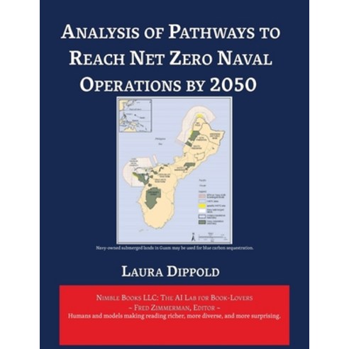 (영문도서) Analysis of Pathways to Reach Net Zero Naval Operations by 2050 Paperback, Nimble Books, English, 9781608882847