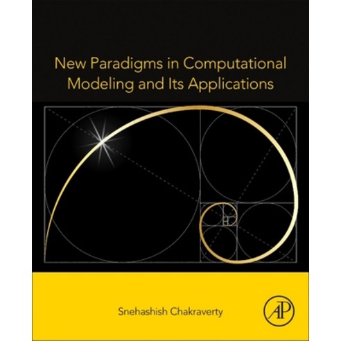 New Paradigms in Computational Modeling and Its Applications Paperback, Academic Press, English, 9780128221334