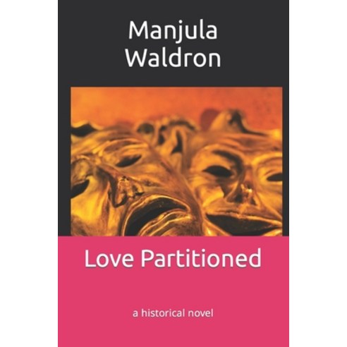 (영문도서) Love Partitioned: a historical novel Paperback, Independently Published, English, 9798403330480
