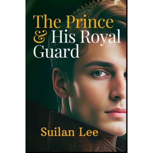 (영문도서) The Prince and His Royal Guard Paperback, Independently Published, English, 9798398452501