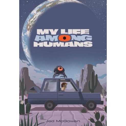 (영문도서) My Life Among Humans Hardcover, Oni Press, English, 9781637151990