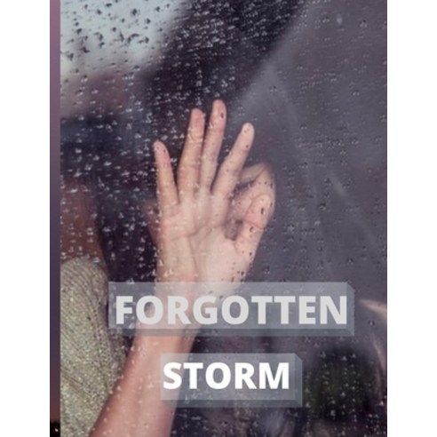 (영문도서) Forgotten Storm Paperback, Independently Published, English, 9798777685001