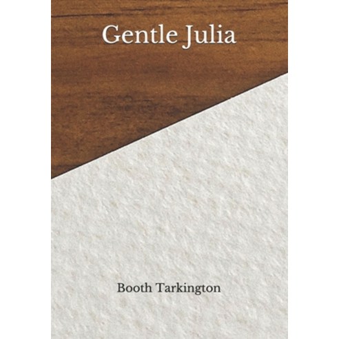 Gentle Julia Paperback, Independently Published