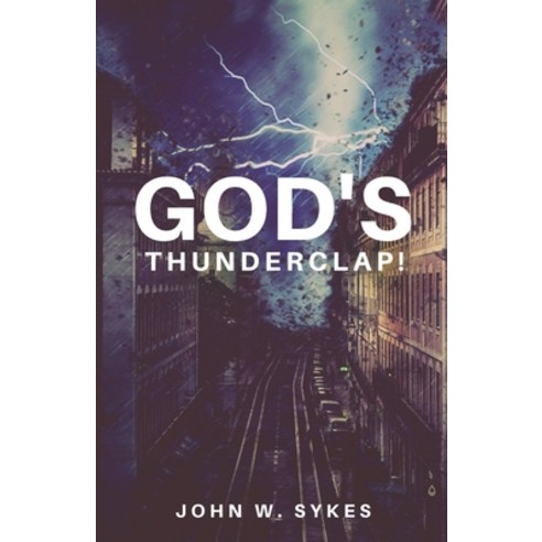 God''s Thunderclap! Paperback, Critical Mass Books, English, 9781947153226