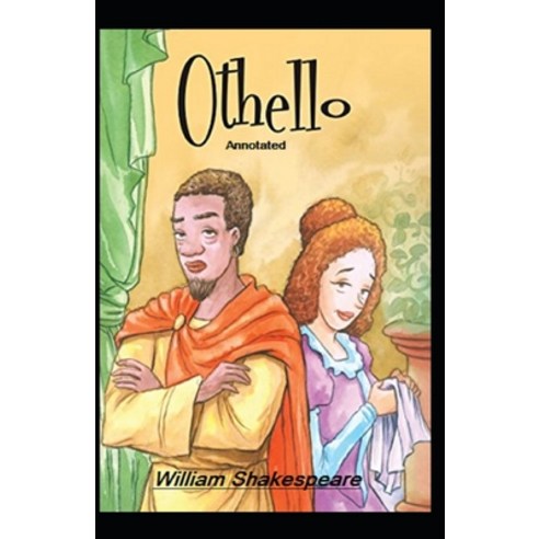 Othello Annotated Paperback, Independently Published, English, 9798593118035