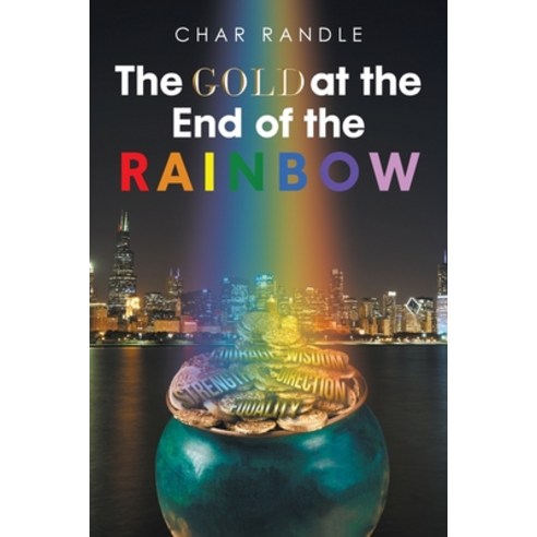 The Gold at the End of the Rainbow Paperback, Fulton Books, English, 9781646547043